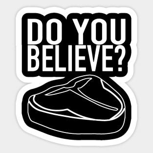 The Meat Church - Do You Believe? Sticker